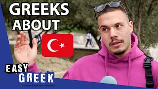 Do Greeks Really Hate Turks? | Easy Greek 129