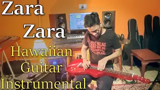 Zara Zara Bahekta Hai - Hawaiian Guitar Cover (Instrumental) | Writendra Chakraborty