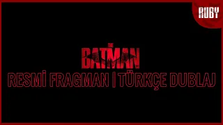 The Batman | Resmi Fragman | TÜRKÇE DUBLAJ