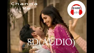 Channa Ve (8D Audio)Bhoot|Full Song Use HeadphoneEarphone