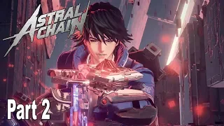Astral Chain - Walkthrough Part 2 No Commentary (File 2) [HD 1080P]
