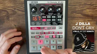 J Dilla "Don't Cry" recreation - Boss SP-303