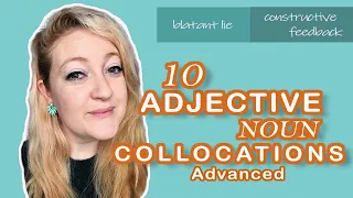 10 Adjective Noun Collocations: Advanced