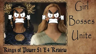 Rings of Power Episode 4 REVIEW | Girl Bosses UNITE