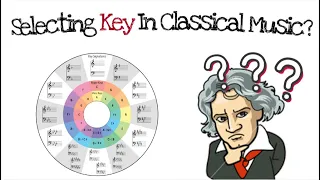 Why do Composers select particular keys for their music?