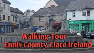 Walking Tour-Ennis County Clare Ireland (E04)||
