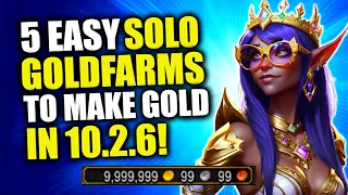 5 Easy Goldfarms That Will Make You Rich In 10.2.7! WoW Dragonflight Goldmaking Guide