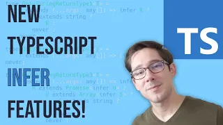 new INFER features in TypeScript 4.8!