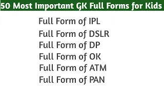 50 Most Important GK Full Forms | Full Form General Knowledge | Full Form GK | GK For Kids Students