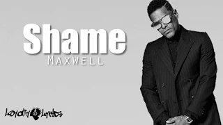 Shame - Maxwell - Lyrics