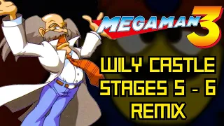 🎧 Wily Castle 5 - 6 [REMIX] - Mega Man 3