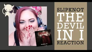 Slipknot - The Devil In I - REACTION