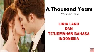 A THOUSAND YEARS - CRISTINA PERRI ( LIRIK DAN TERJEMAHAN BAHASA INDONESIA)