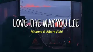 Love The Way You Lie - Rihanna ft Albert Vishi || Lirik dan Terjemahan Indonesia