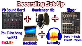 Mixer & Condenser Mic to V8 Sound Card to MacBook - AUDACITY - Recording Set Up