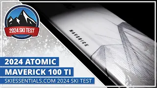 2024 Atomic Maverick 100 Ti - Skiessentials.com ski test