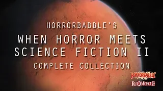 HorrorBabble's When Horror Meets Science Fiction II: A Collection