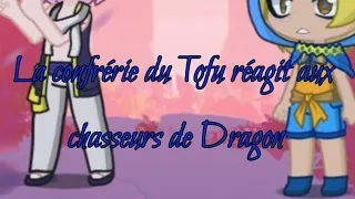 La confrérie du Tofu réagit aux chasseurs de Dragon//Wakfu//Ankama//Fairy Tail