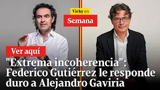 🔴 "Extrema incoherencia": Federico Gutiérrez le responde duro a Alejandro Gaviria | Vicky en Semana