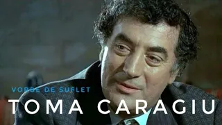 Toma Caragiu - Vorbe de duh