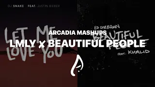 Let Me Love Beautiful People (Official Mashup Video) Ft. DJ Snake, Ed Sheeran & Khalid!