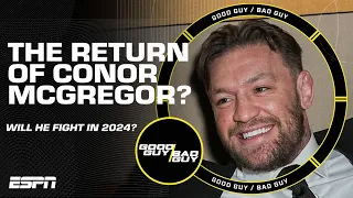 Will we see the return of Conor McGregor in 2024?! | Good Guy / Bad Guy