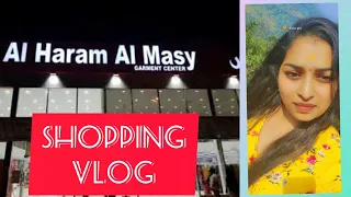 Shopping vlog || Budget friendly shop ||  Al haram al masy garments center|| Abudhabi