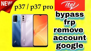 itel p651w p37 p37pro vision 2 plus bypass frp remove account google gmail done 👍