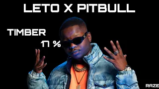 TIMBER 17% - LETO X PITBULL