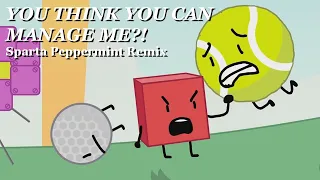 Blocky - "You think you can manage me?!" [Sparta Peppermint Remix]