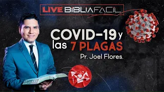 COVID-19 Y LAS 7 PLAGAS I Pastor Joel Flores