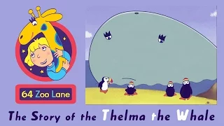 64 Zoo Lane - Thelma the Whale S03E18 | Cartoon for kids