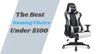 Top 10 Best Gaming Chairs Under 100