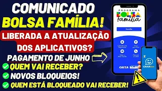 🚨ACABOU DE SAIR! BOLSA FAMÍLIA: ATUALIZAÇÃO DO APLICATIVO JUNHO JÁ FOI LIBERADA? ALERTA GERAL!