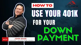 How To: Use Your 401k for a Down Payment