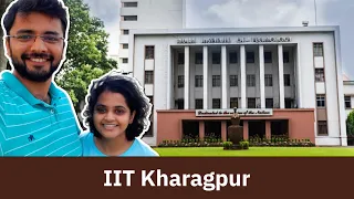 IIT Kharagpur | IIT KGP | Campus Tour | Indian Institute of Technology Kharagpur | Oldest IIT ⭐