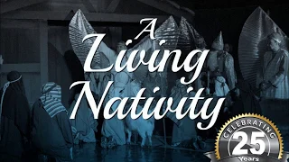 A Living Nativity 25th Anniversary