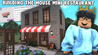 BUILDING THE NEW BLOXBURG MOUSE MINI RESTAURANT BUT LIFE SIZED