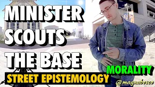 Street Epistemology: Shane (3) | Minister Scouts the Base (Morality)