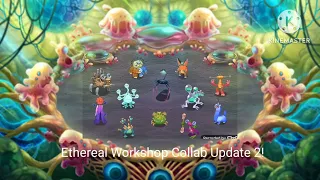 Ethereal Workshop Collab Update 2!!!