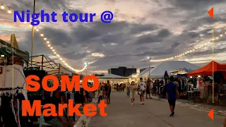 Night tour @ SOMO Market