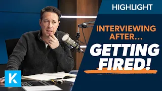 How Do I Handle an Interview After Being Fired?!
