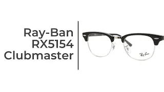 Ray-Ban RX5154 Clubmaster Eyeglasses Short Review