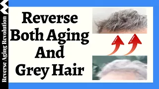First Human Trial Reversed Aging & Grey Hair (New Evidence From TRIIM)