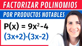 Factorización de Polinomios usando Productos Notables