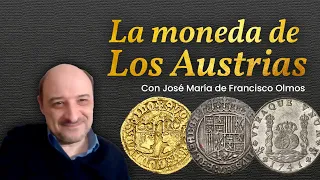 La moneda de los Austrias | Entrevista a José María de Francisco Olmos