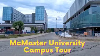 McMaster University In Hamilton, Canada CAMPUS TOUR 2022