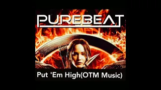 Purebeat - Put 'Em High(OTM Music) #otmmusic