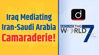 Iraq Mediating Iran-Saudi Arabia Camaraderie । Iran-Saudi-Iraq Relations I Around The World