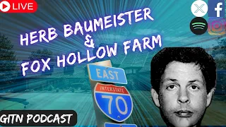 Unraveling the Mystery of Herb Baumeister: The Fox Hollow Farm Murders